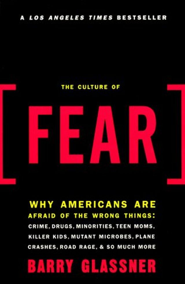 The Culture of Fear